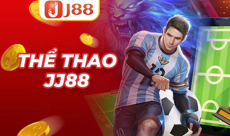Nhà Cái JJ88 - Trang Chủ Cá Cược Trực Tuyến Hàng Đầu VN Hiện Nay 31 Sảnh thể thao JJ88 an toàn, uy tín để cá cược